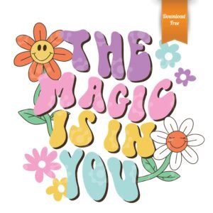 The Magic Is In You